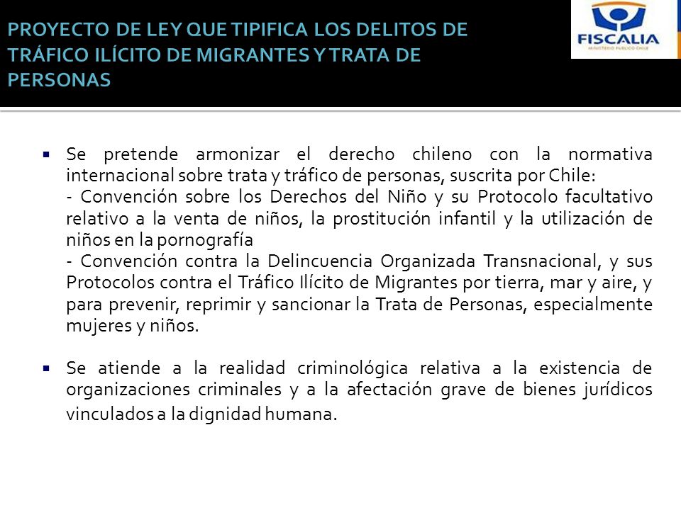 PROYECTO DE LEY QUE TIPIFICA LOS DELITOS DE TRÁFICO ILÍCITO DE MIGRANTES Y TRATA DE PERSONAS