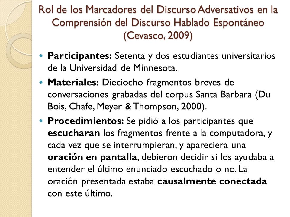 Rol de los Marcadores del Discurso Adversativos en la Comprensión del Discurso Hablado Espontáneo (Cevasco, 2009)