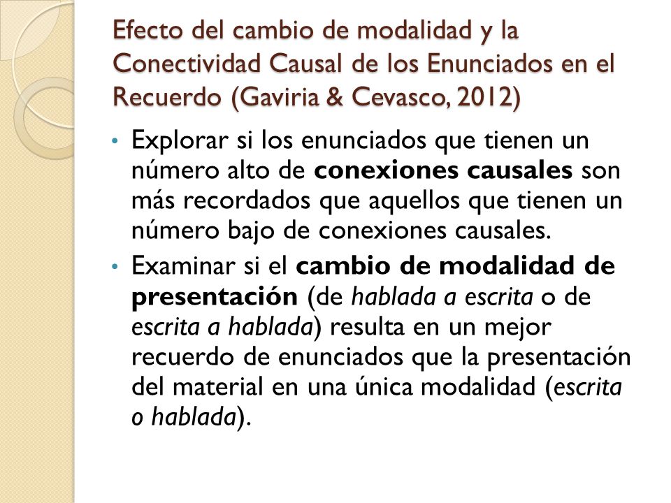 Efecto del cambio de modalidad y la Conectividad Causal de los Enunciados en el Recuerdo (Gaviria & Cevasco, 2012)