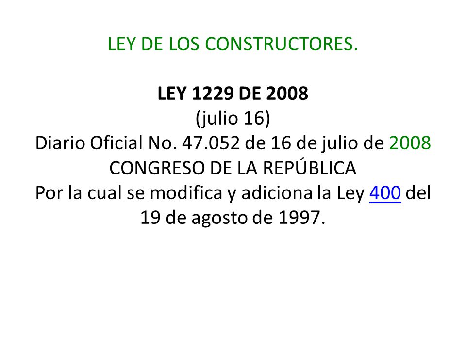 LEY DE LOS CONSTRUCTORES. LEY 1229 DE 2008 (julio 16) Diario Oficial No.