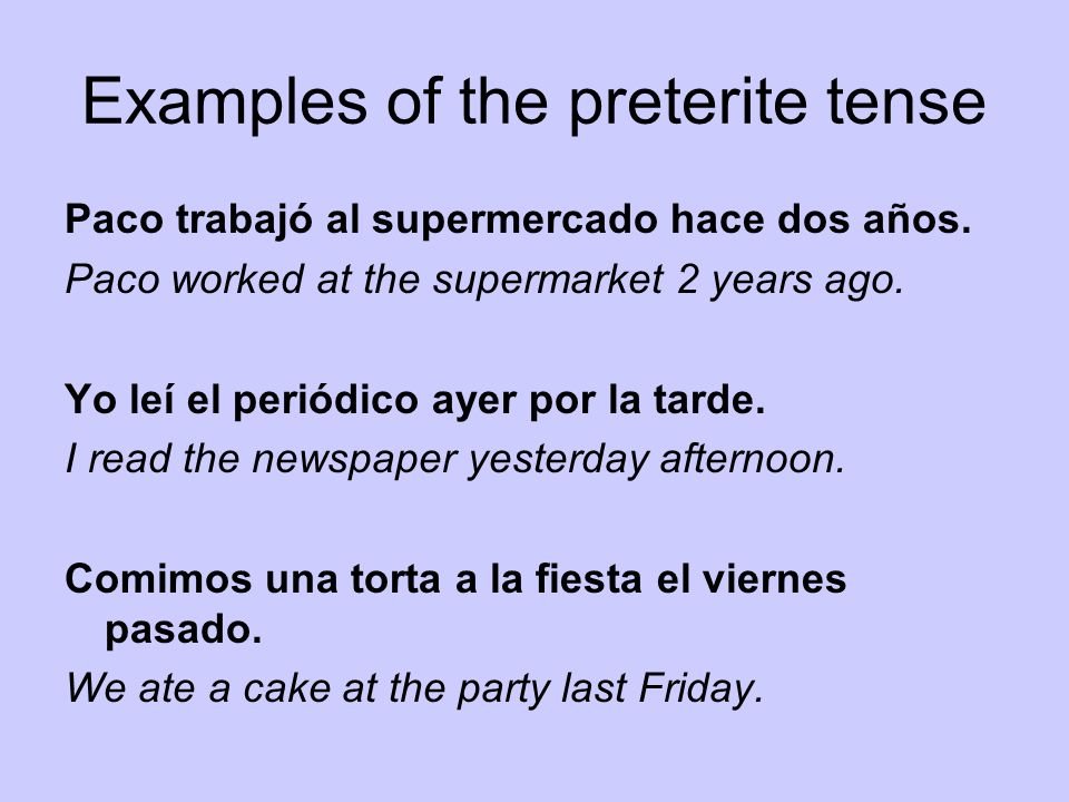 Examples of the preterite tense