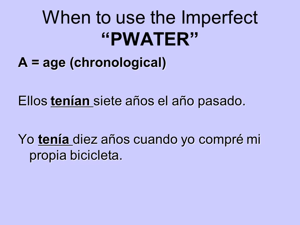 When to use the Imperfect PWATER