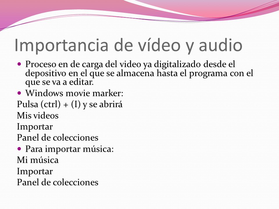 Importancia de vídeo y audio