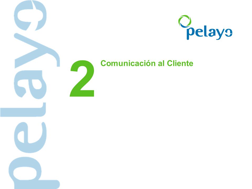 2 Comunicación al Cliente