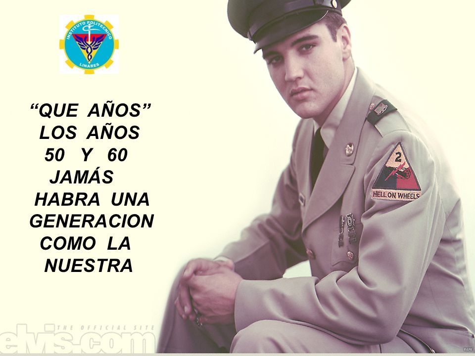 QUE AÑOS LOS AÑOS 50 Y 60 JAMÁS HABRA UNA GENERACION COMO LA NUESTRA