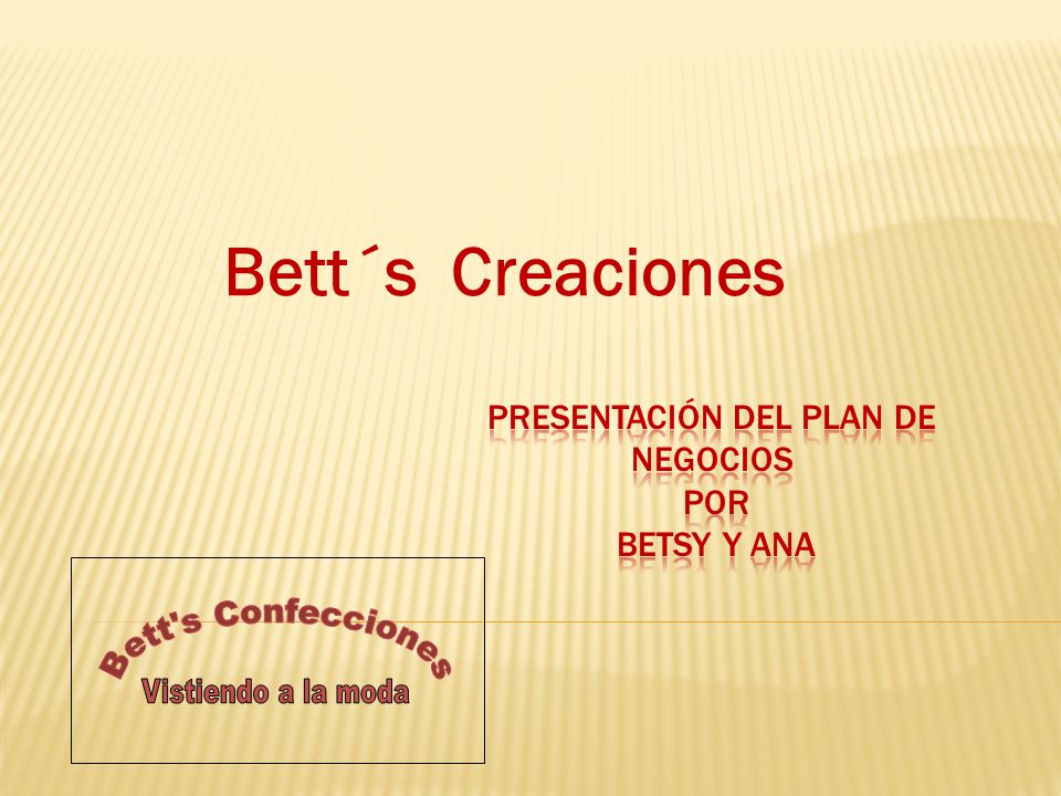 Presentación del plan de Negocios por Betsy y Ana