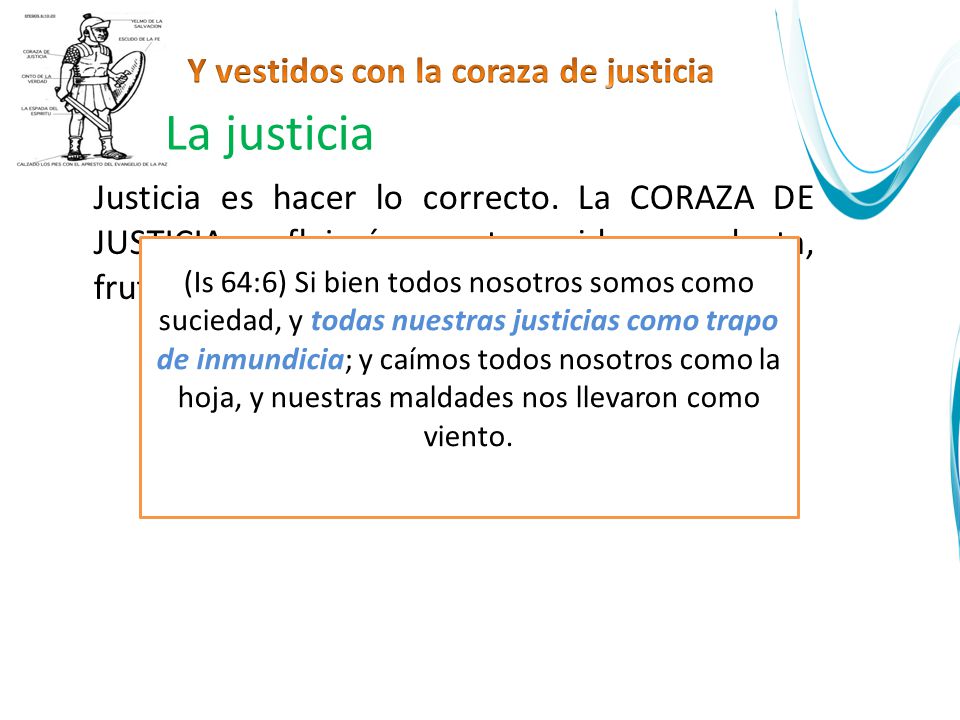La justicia Y vestidos con la coraza de justicia