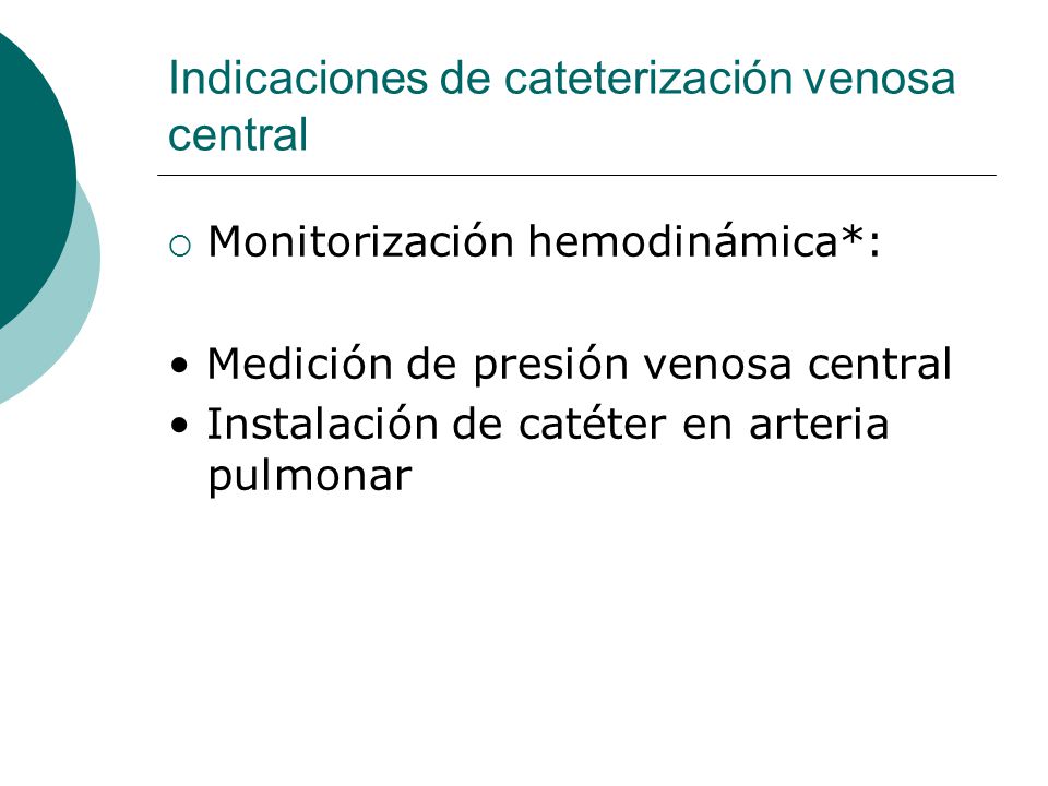 Indicaciones de cateterización venosa central