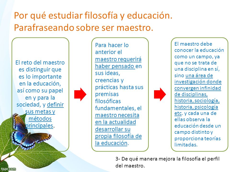 Por qué estudiar filosofía y educación. Parafraseando sobre ser maestro.