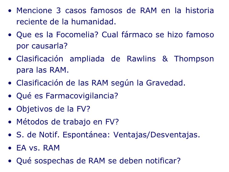 Mencione 3 casos famosos de RAM en la historia reciente de la humanidad.