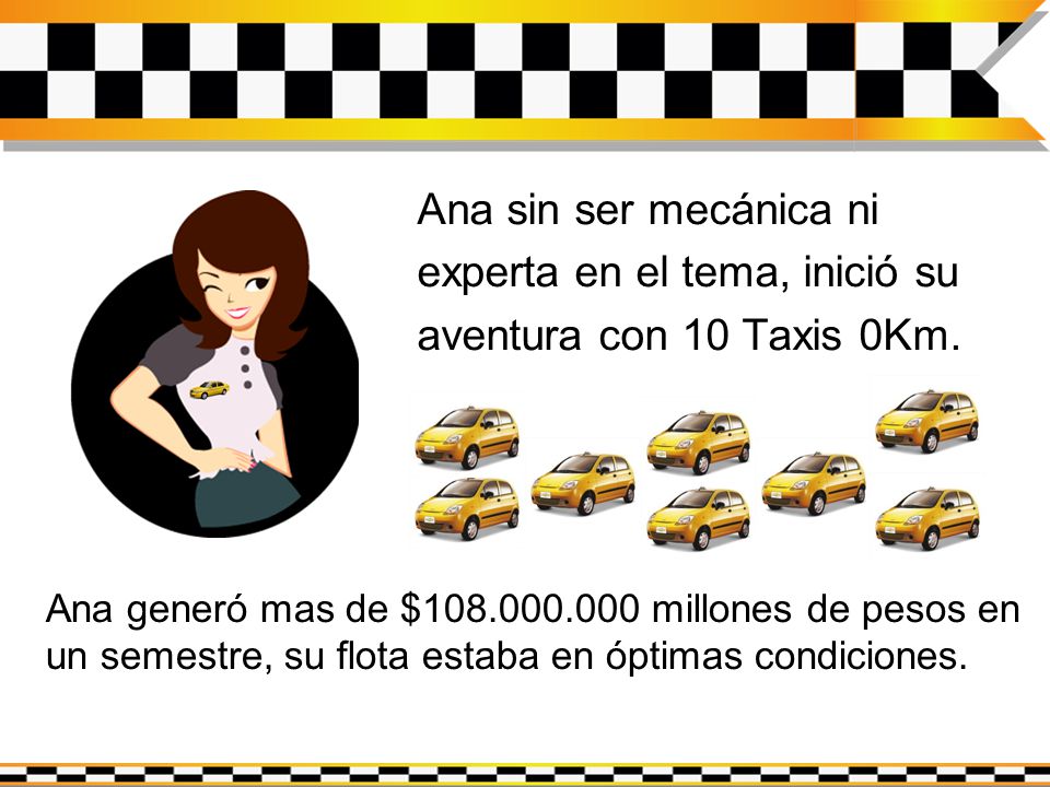 experta en el tema, inició su aventura con 10 Taxis 0Km.