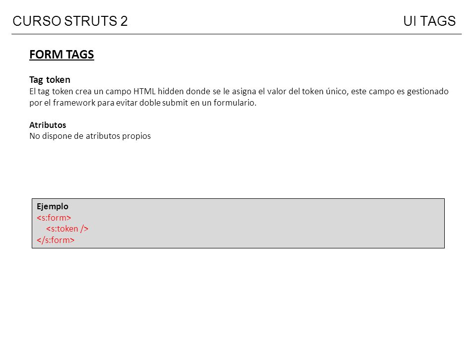 CURSO STRUTS 2 UI TAGS FORM TAGS Tag token