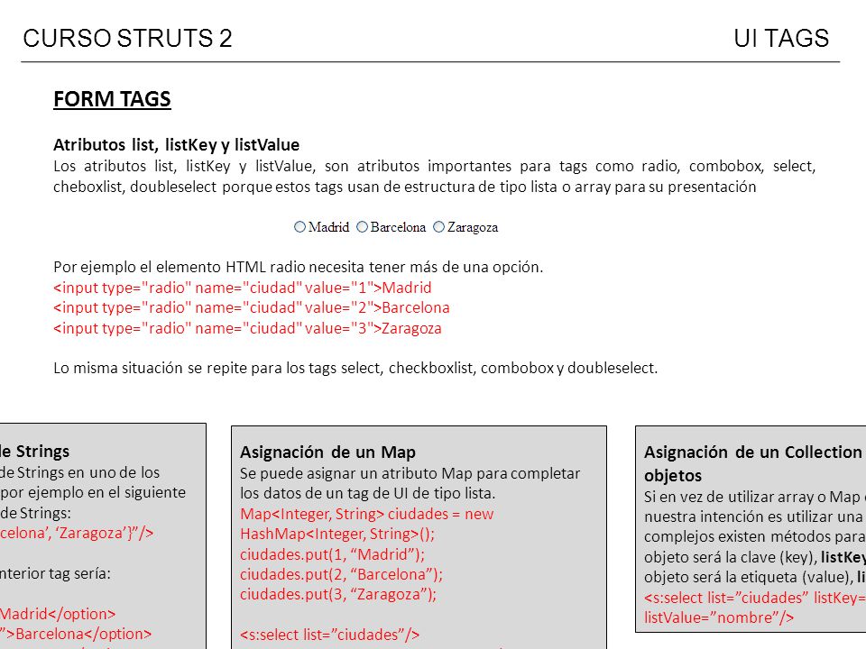 CURSO STRUTS 2 UI TAGS FORM TAGS Atributos list, listKey y listValue