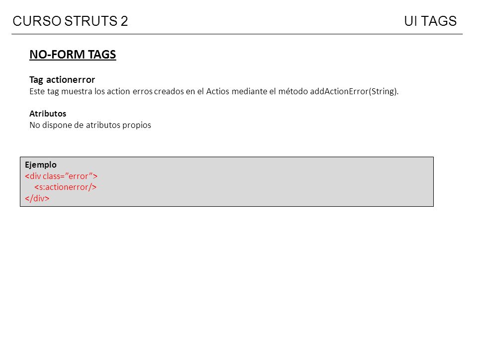 CURSO STRUTS 2 UI TAGS NO-FORM TAGS Tag actionerror