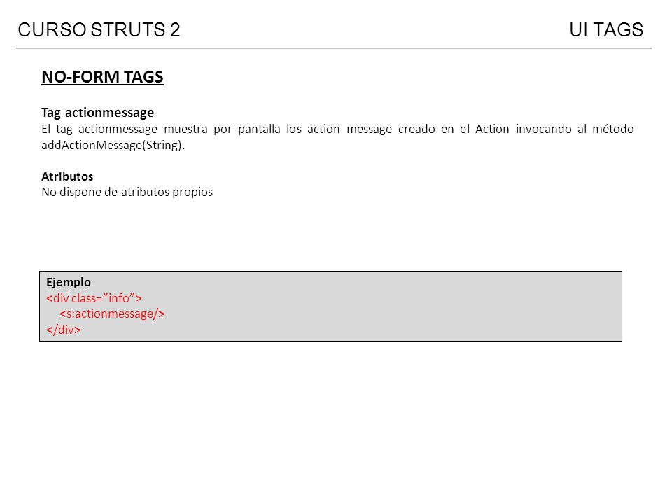 CURSO STRUTS 2 UI TAGS NO-FORM TAGS Tag actionmessage