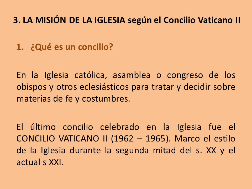 3. LA MISIÓN DE LA IGLESIA según el Concilio Vaticano II