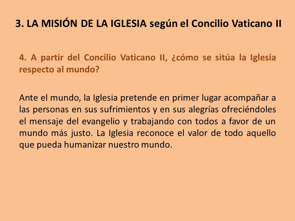 3. LA MISIÓN DE LA IGLESIA según el Concilio Vaticano II