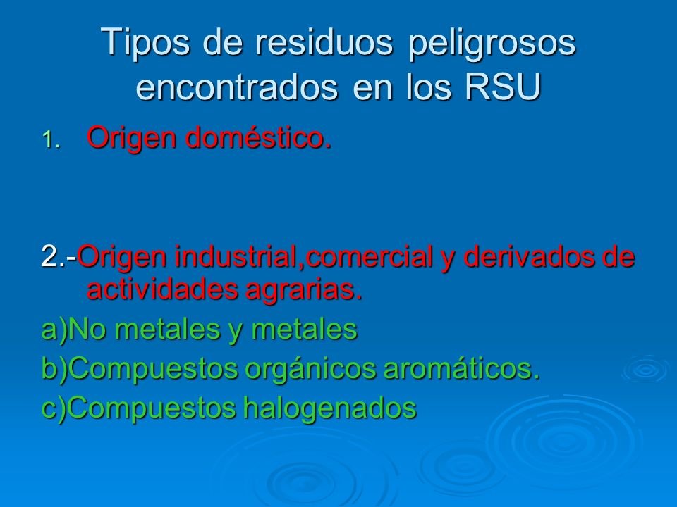 Tipos de residuos peligrosos encontrados en los RSU