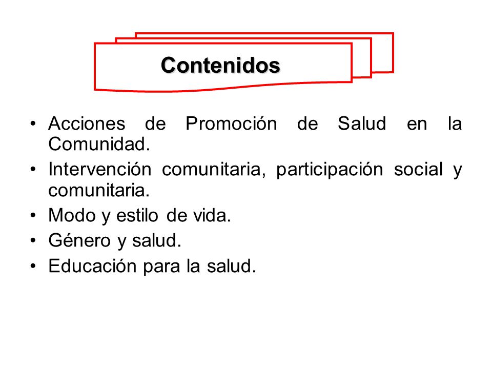 Contenidos Acciones de Promoción de Salud en la Comunidad.