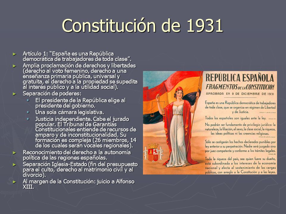 Constitución de 1931 Artículo 1: España es una República democrática de trabajadores de toda clase .