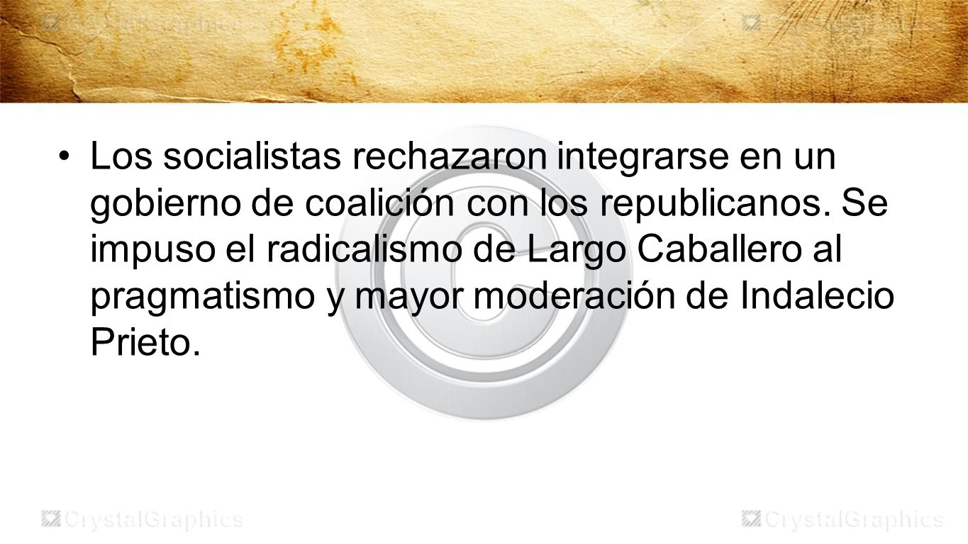 Los socialistas rechazaron integrarse en un gobierno de coalición con los republicanos.