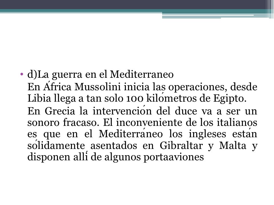d)La guerra en el Mediterraneo