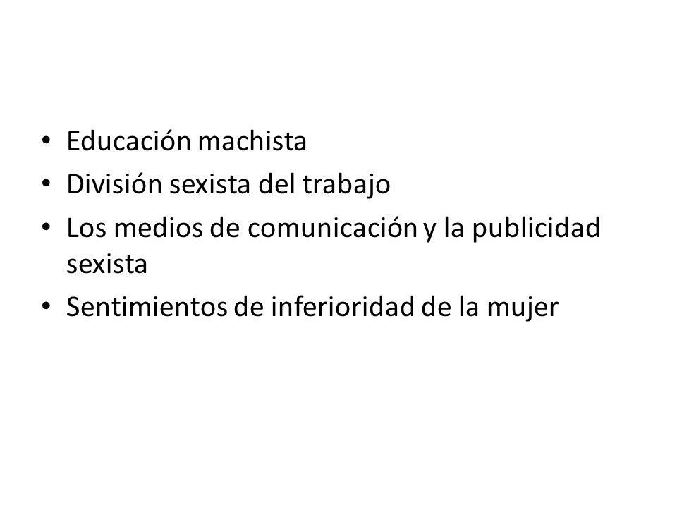 Educación machista División sexista del trabajo. Los medios de comunicación y la publicidad sexista.