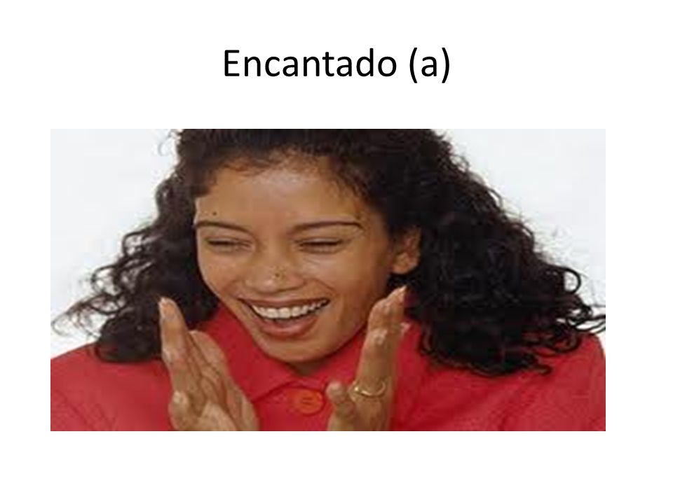 Encantado (a)