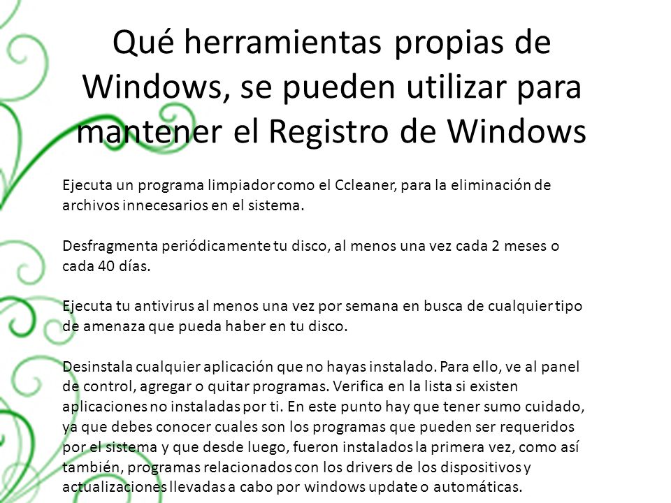 Qué herramientas propias de Windows, se pueden utilizar para mantener el Registro de Windows