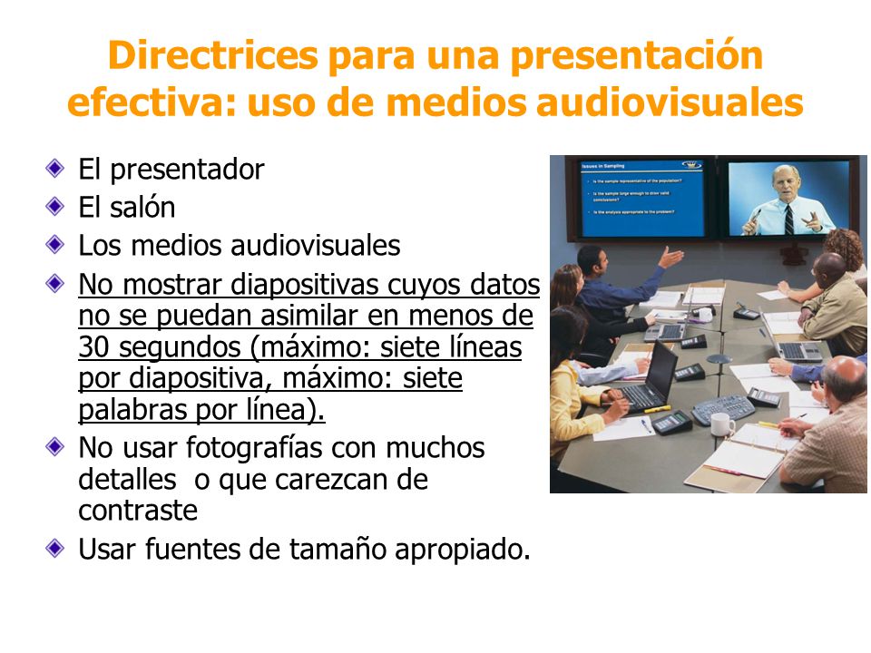 Directrices para una presentación efectiva: uso de medios audiovisuales