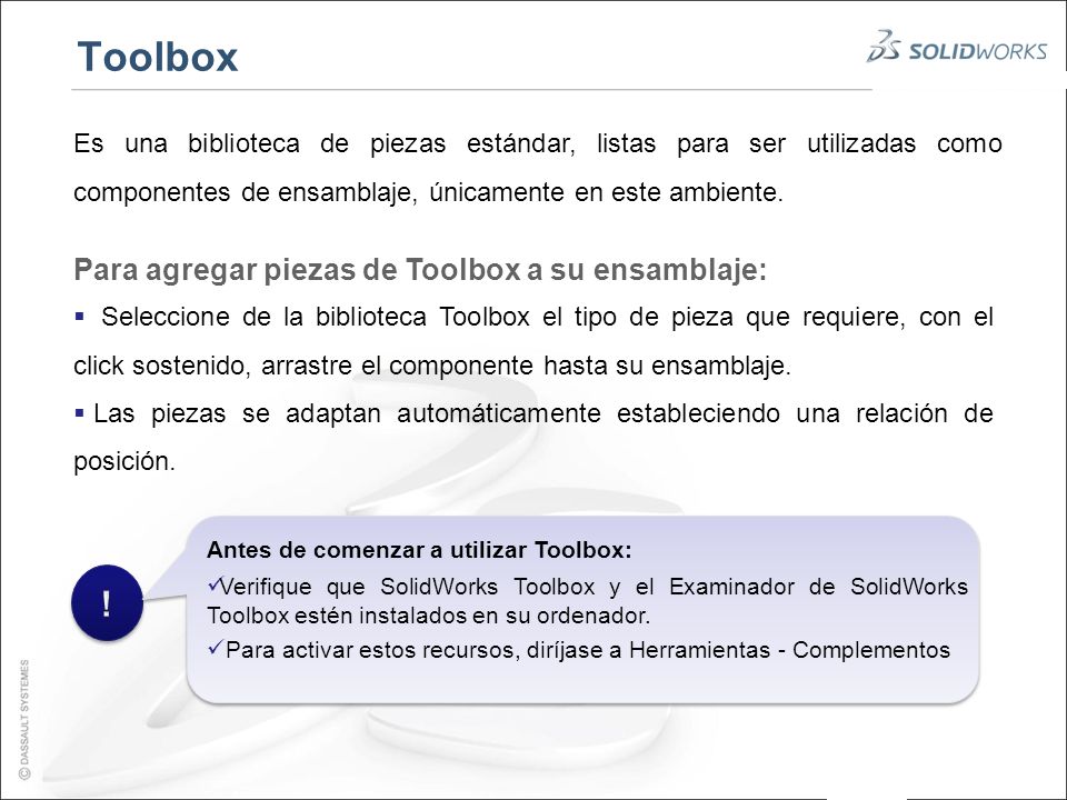 Toolbox ! Para agregar piezas de Toolbox a su ensamblaje: