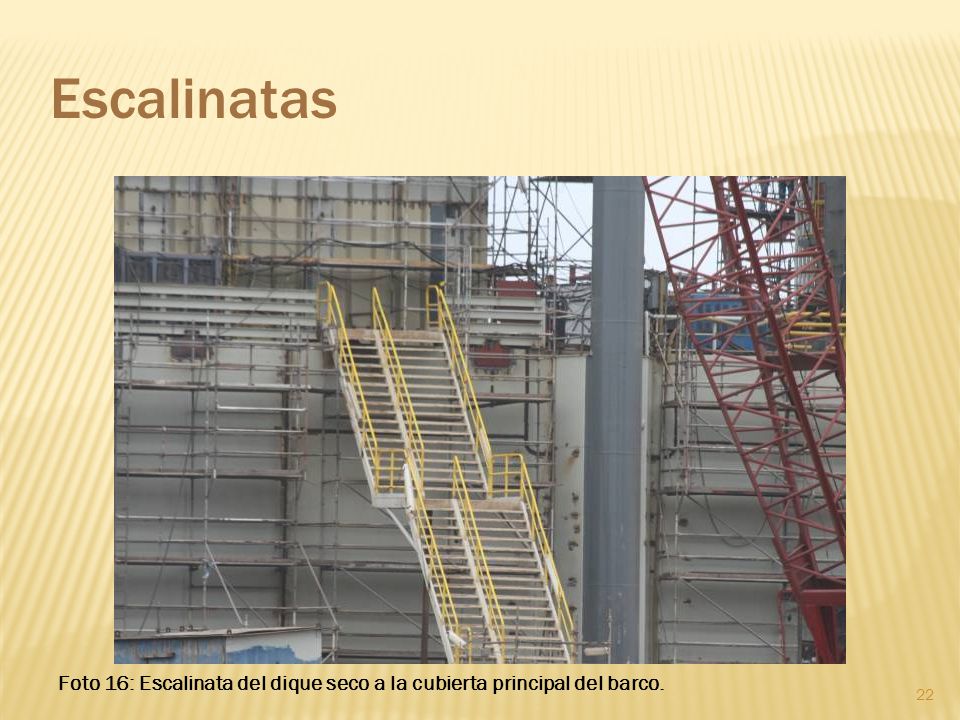 Escalinatas Foto 16: Escalinata del dique seco a la cubierta principal del barco.