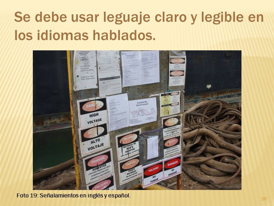 Se debe usar leguaje claro y legible en los idiomas hablados.