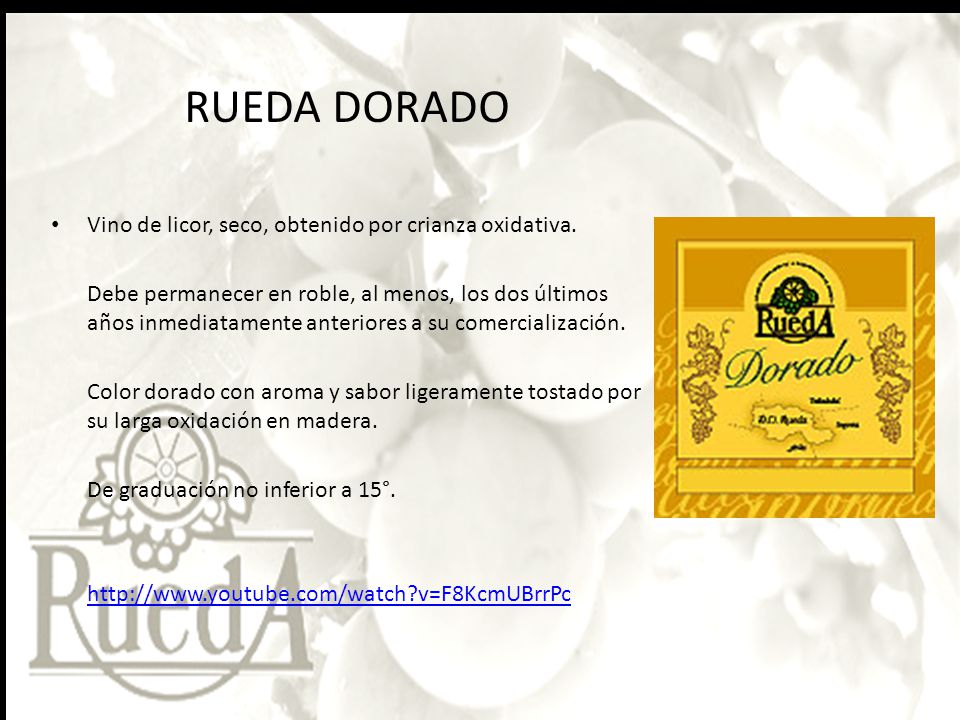 RUEDA DORADO Vino de licor, seco, obtenido por crianza oxidativa.