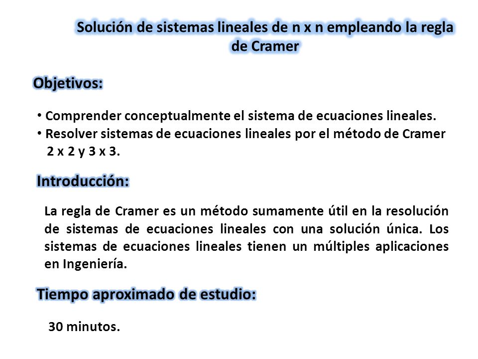Solución de sistemas lineales de n x n empleando la regla de Cramer