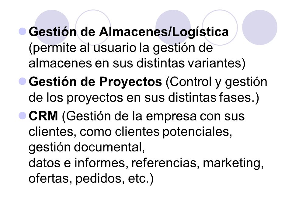Gestión de Almacenes/Logística (permite al usuario la gestión de almacenes en sus distintas variantes)
