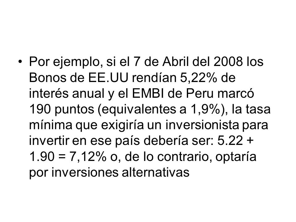 Por ejemplo, si el 7 de Abril del 2008 los Bonos de EE