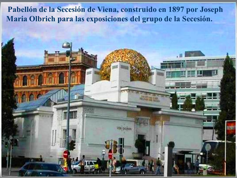 Pabellón de la Secesión de Viena, construido en 1897 por Joseph Maria Olbrich para las exposiciones del grupo de la Secesión.