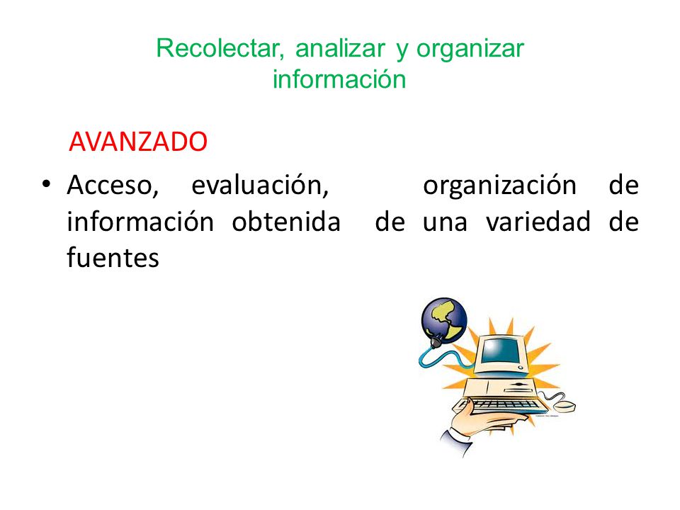 Recolectar, analizar y organizar información
