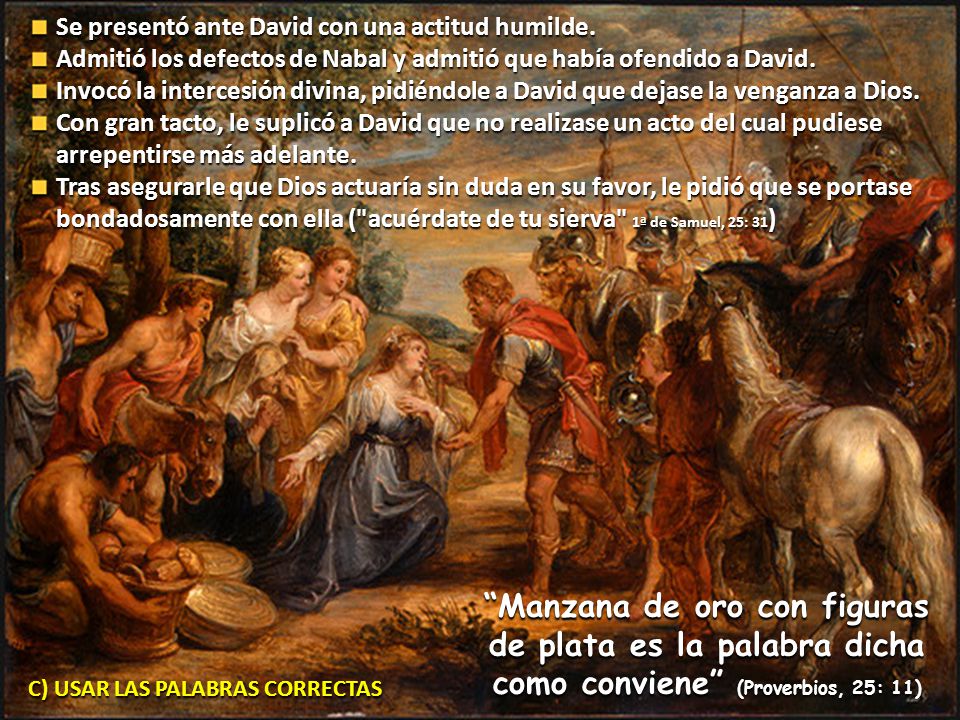 Se presentó ante David con una actitud humilde.
