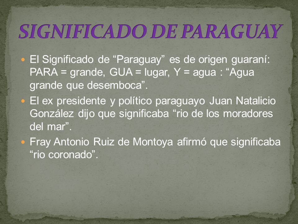 SIGNIFICADO DE PARAGUAY