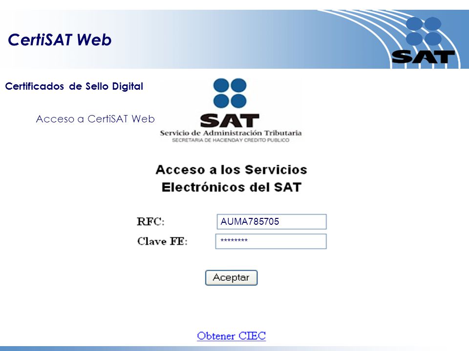 CertiSAT Web Certificados de Sello Digital Acceso a CertiSAT Web