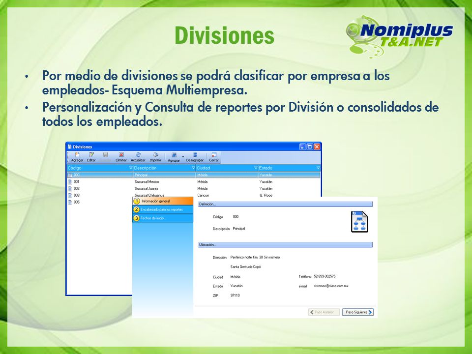 Divisiones Por medio de divisiones se podrá clasificar por empresa a los empleados- Esquema Multiempresa.