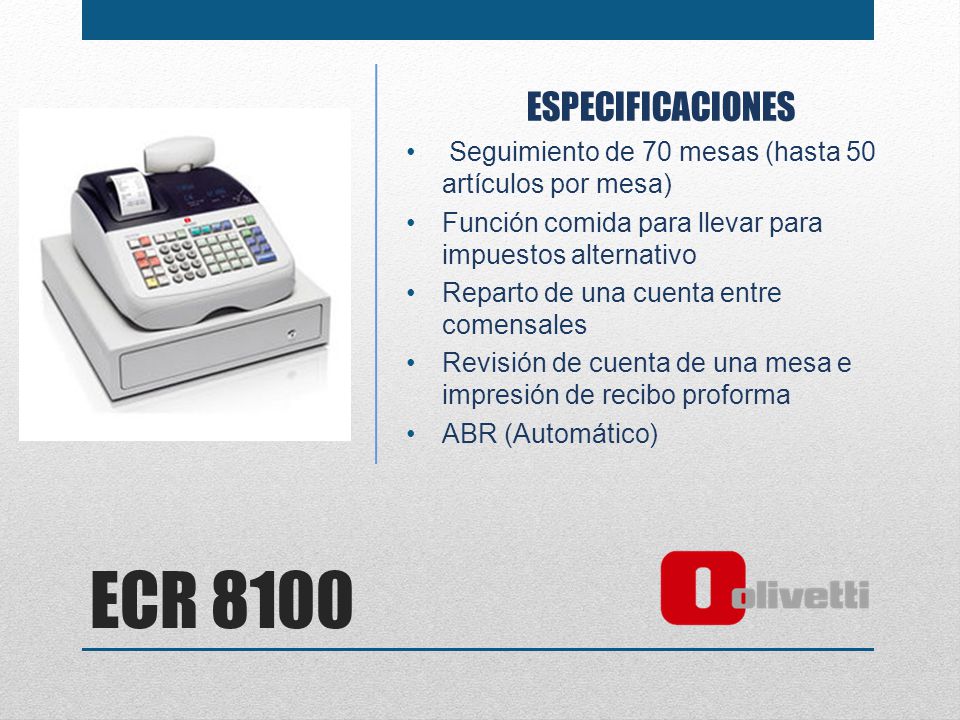 ESPECIFICACIONES Seguimiento de 70 mesas (hasta 50 artículos por mesa) Función comida para llevar para impuestos alternativo.