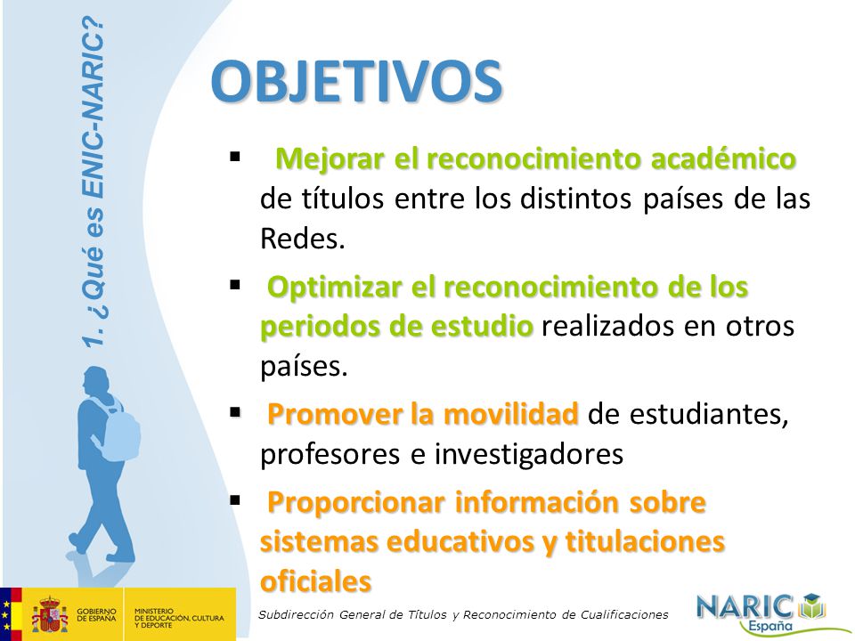 OBJETIVOS Mejorar el reconocimiento académico de títulos entre los distintos países de las Redes.