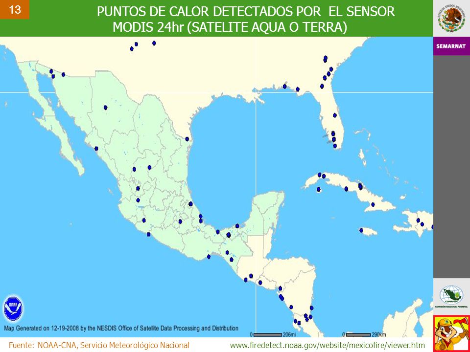 13 PUNTOS DE CALOR DETECTADOS POR EL SENSOR MODIS 24hr (SATELITE AQUA O TERRA) Fuente: NOAA-CNA, Servicio Meteorológico Nacional.