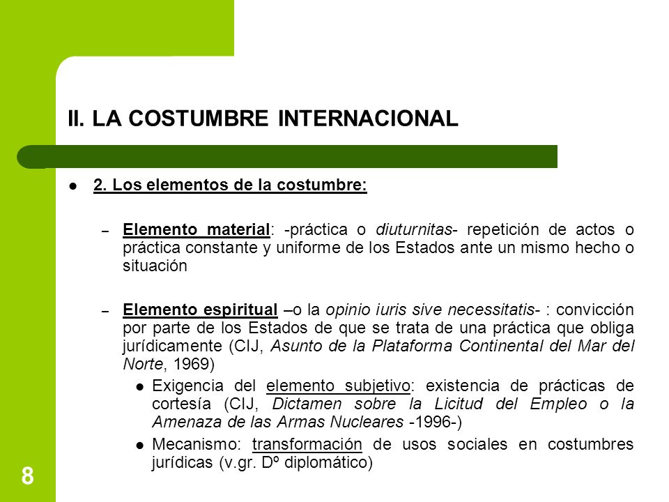 II. LA COSTUMBRE INTERNACIONAL
