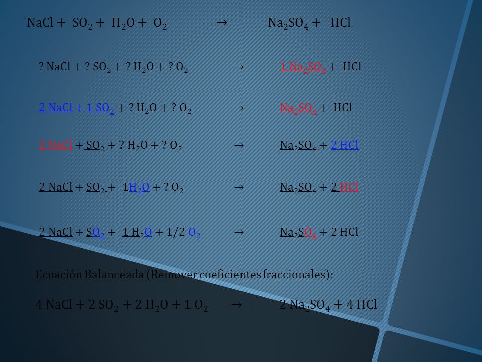 NaCl + SO2 + H2O + O2 → Na2SO4 + HCl
