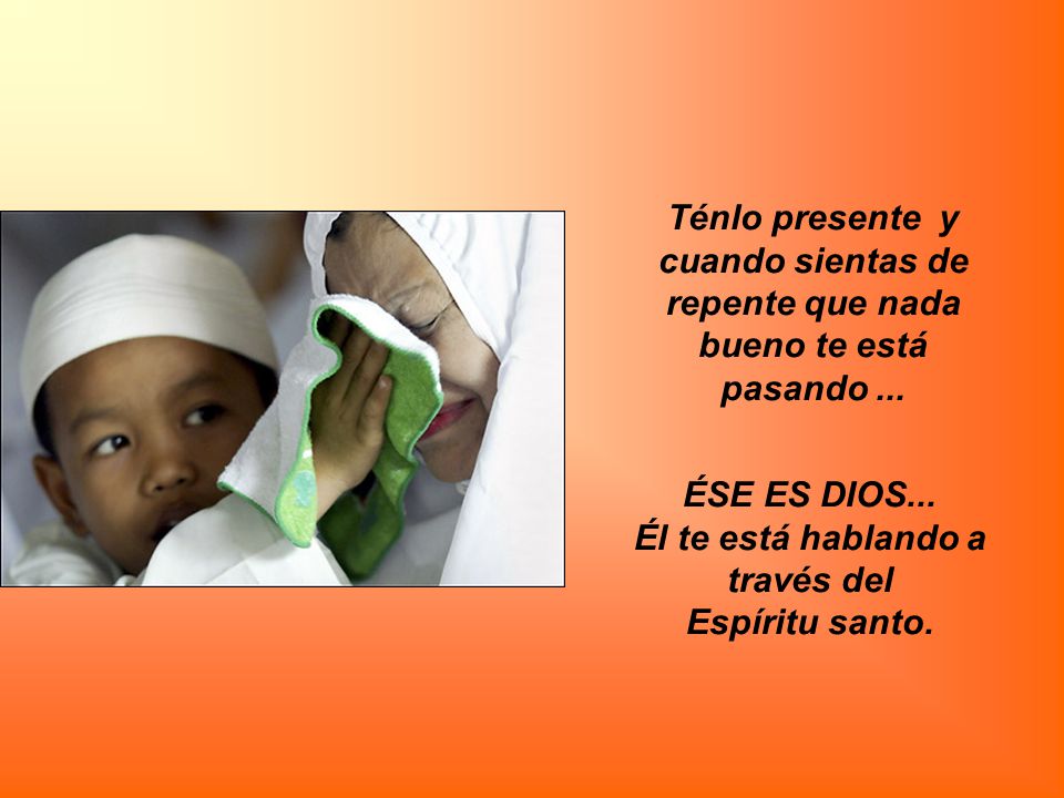 ÉSE ES DIOS... Él te está hablando a través del Espíritu santo.