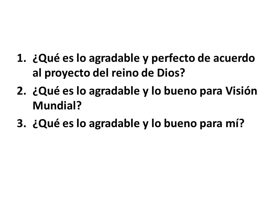 ¿Qué es lo agradable y perfecto de acuerdo al proyecto del reino de Dios
